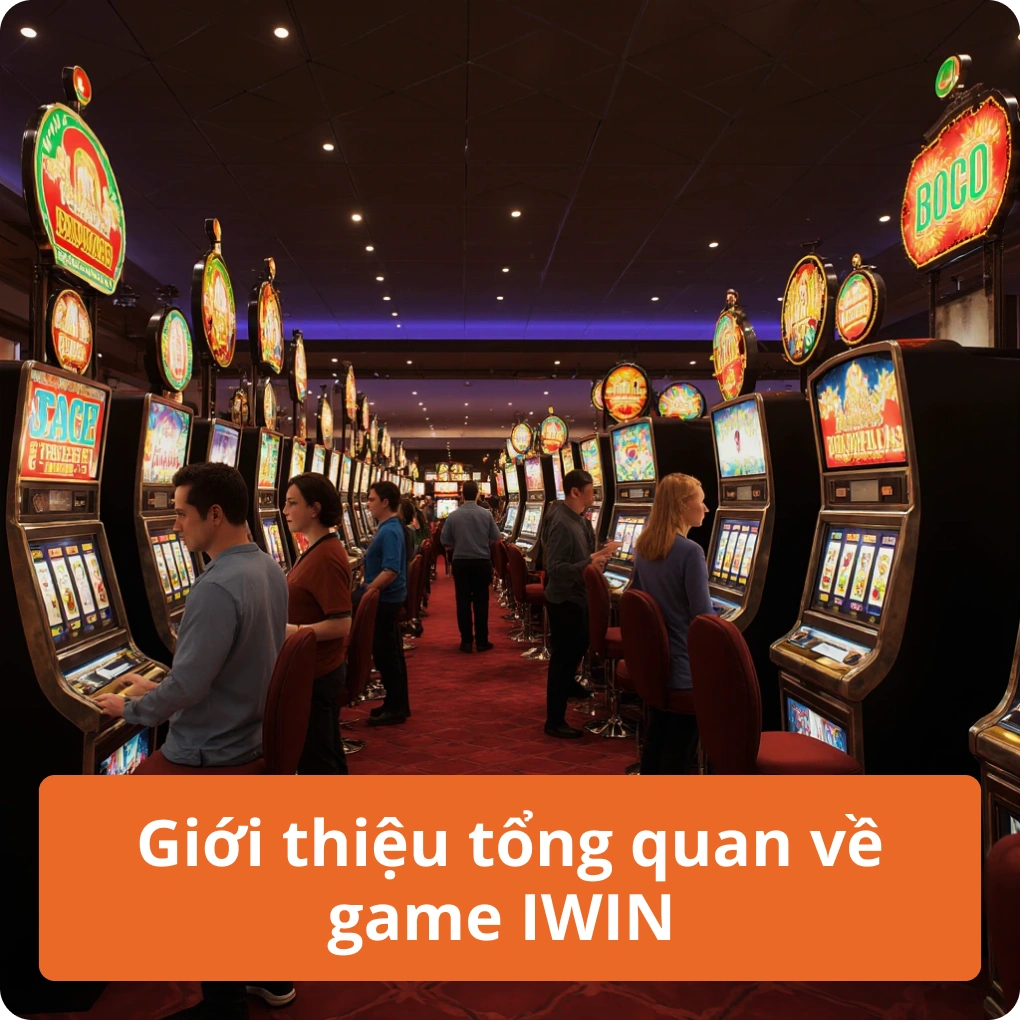 Giới thiệu tổng quan về game IWIN